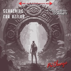 Searching For Aztlan