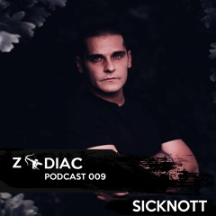 Sicknott - Zodiac Podcast 009 - (Sagittarius)