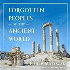 Read* Forgotten Peoples of the Ancient World
