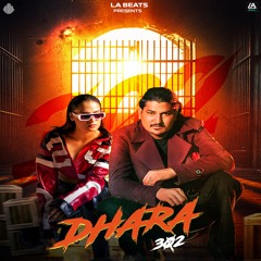 Dhara 302 (feat. Vaishali Chaudhary)