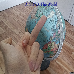 Alone V$ The World