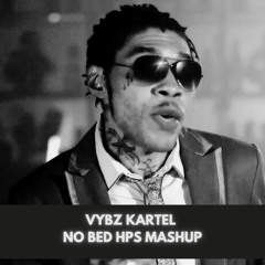 NO BED HPS MASHUP (SECRET AGENT)