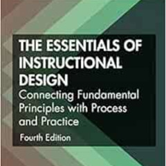 [Free] EPUB 📤 The Essentials of Instructional Design: Connecting Fundamental Princip