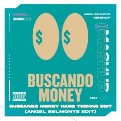 Buscando Money (Ángel Belmonte Hard Techno Edit) Twenty Six Mashup *FILT (FREE IN BIO)