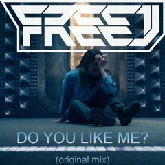FreeJ - Do You Like Me? (Original Mix) [Trippy Code]