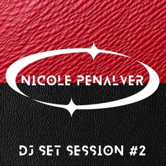 DJ set Session #2 Nicole Peñalver 💿👽
