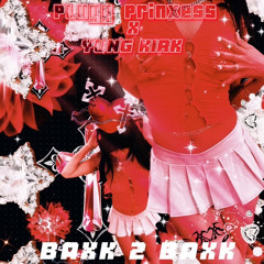 Plugg Prinxess x Yung Kirk-Baxk 2 Baxk {New Age Music Exclusive}