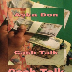 Aska Don - Cash Talk ( Official Audio ) world government riddim.mp3