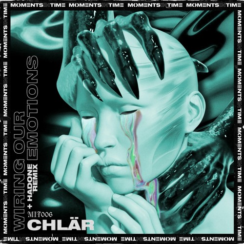 Premiere: Chlär - Wiring Our Emotions [MIT006]