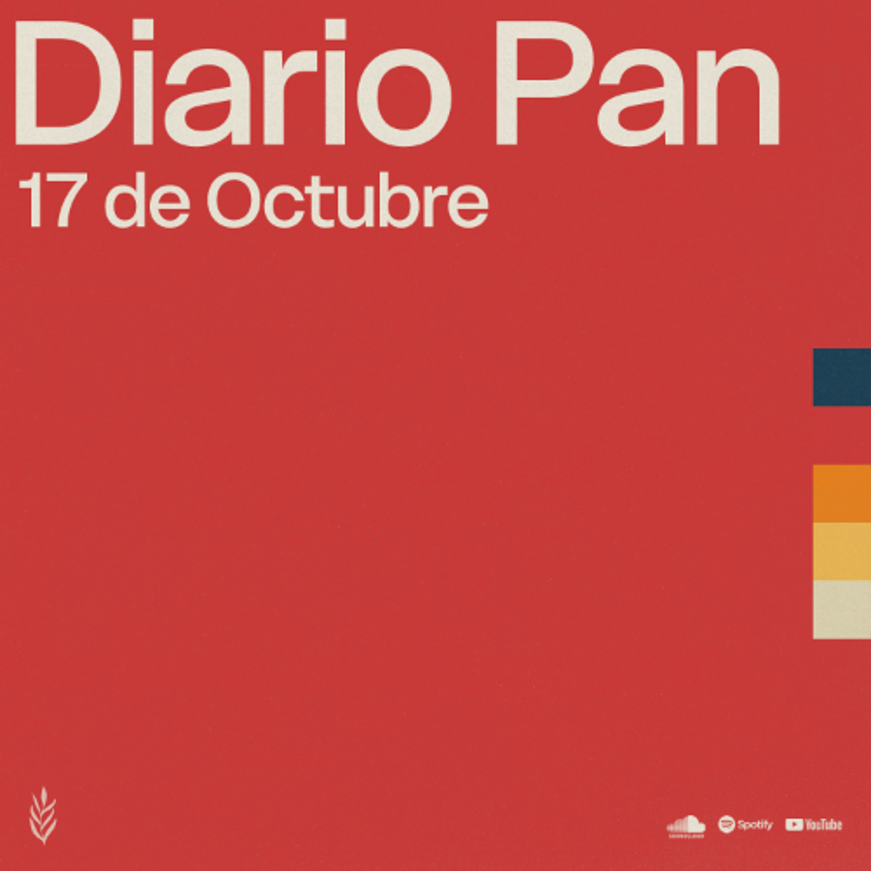 Devocional Diario Pan 17 de Octubre #DiarioPan