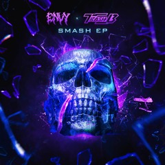 TRASH-B X ENVY - SMASH