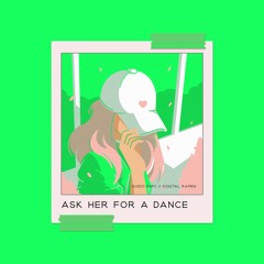 Guido x Digital Ramen - Ask Her For A Dance