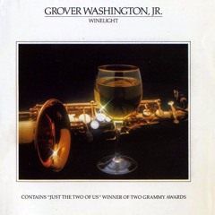 Grover Washington - Just The Two Of Us (J.Danny BOOTLEG)