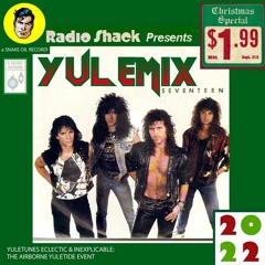 THE AIRBORNE YULETIDE EVENT — Yuletunes Eclectic & Inexplicable XVII [Side A]