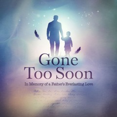 Gone Too Soon