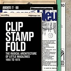 [Access] [EPUB KINDLE PDF EBOOK] Clip, Stamp, Fold: The Radical Architecture of Littl