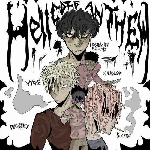 VYTHE + SKYTE + XiiiDOLOR + DIE PERRY - HELLCORE ANTHEM (HOSTED BY @666REHAB)