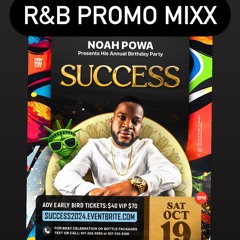 SUCCESS R&B PROMO MIX @NOAHPOWA BIRTHDAY PROMO