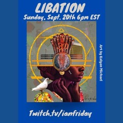 Libation Live with Ian Friday 9-20-20 PT.2