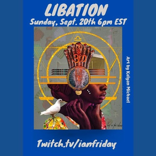 Libation Live with Ian Friday 9-20-20 PT.2
