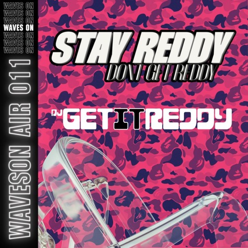 WAVESON AIR 011: Stay Reddy Don't Get Reddy Mix