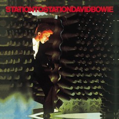 David Bowie - Station To Station (Remisted)