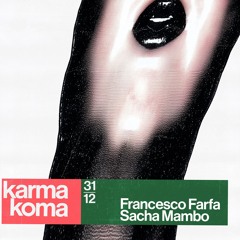 Sacha Mambo @ Karmakoma NYE opening set 31.12.2024
