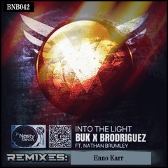 BUK x Brodriguez ft. Nathan Brumley - Into the light (Enno Karr Remix)