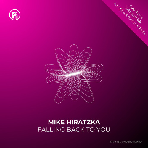 Mike Hiratzka - Falling Back To You (Yves Eaux & Glorionix Remix)