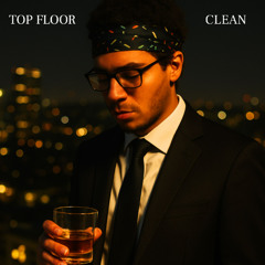 TOP FLOOR (CLEAN VERSION)