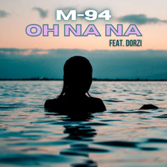 M-94 - Ooh Na Na