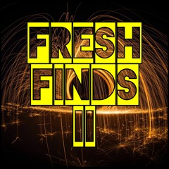 Fresh Finds II