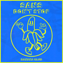 BC240 // Sans - Don´t Stop
