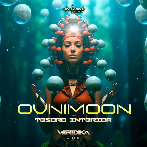 Ovnimoon - Tesoro Interior (Vertikka Remix) (ovniep565 - Ovnimoon Records)