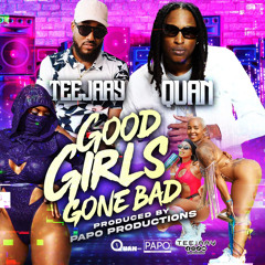 QUAN - Good Girls  Gone Bad (Ft TeeJaay)