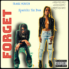 Forget (feat. Space Lee THE DON)