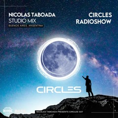 CIRCLES027 - Circles Radioshow - Nicolas Taboada studio mix from Buenos Aires, Argentina