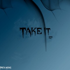 Moniz - TAKE IT EASY