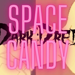 Space Candy *UFO TWERK RIDDIM*