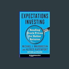 #^Ebook 📚 Expectations Investing: Reading Stock Prices for Better Returns, Revised and Updated (He