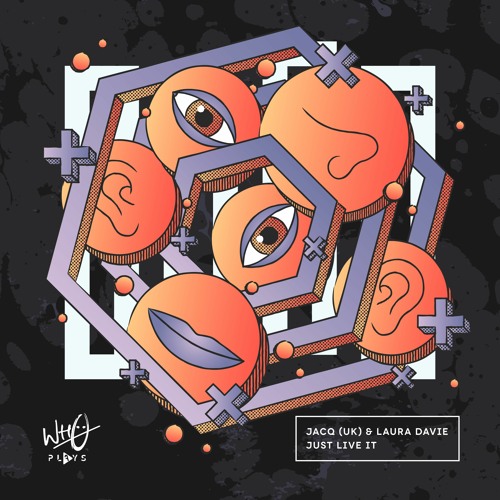 Jacq (UK) & Laura Davie - Just Live It [Wh0 Plays]