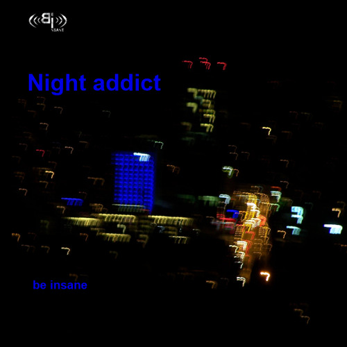 Night addict