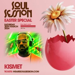 KISMET - LIVE SET @SS Easter Special - Sat 30th Mar 24