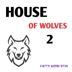 HOUSE OF WOLVES 2