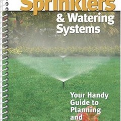 DOWNLOAD PDF 💏 Sprinklers and Watering Systems by  Scotts KINDLE PDF EBOOK EPUB