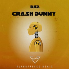 BHZ - CRASH DUMMY (KlangFreakz Remix) [HYPERTECHNO]