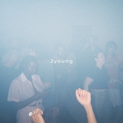 2young (feat. Rromarin)