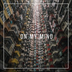 On My Mind ft. HYALYTE