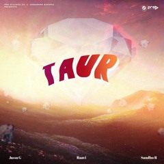 TAUR | RAAVI | JASSA G | LATEST PUNJABI SONGS 2023 |