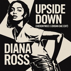 Upside Down (Hieronymus x Jordan Dae Edit)